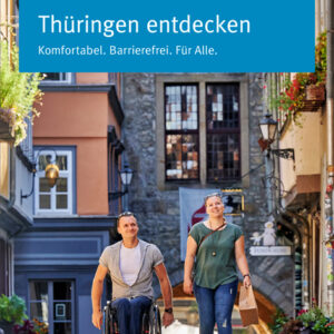 Titelbild Broschüre Thüringen entdecken Komfortabel. Barrierefrei. Für Alle.